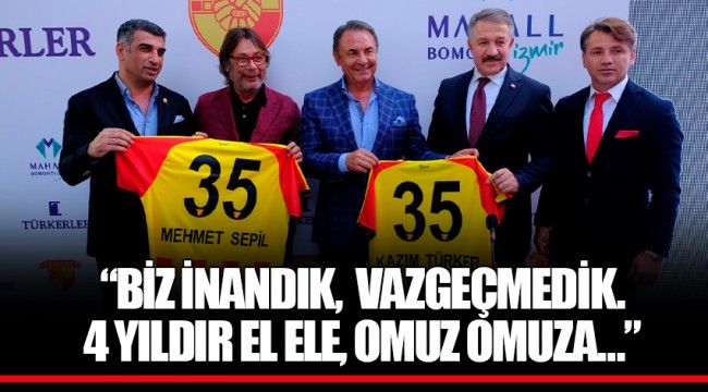 “BİZ İNANDIK,  VAZGEÇMEDİK. 4 YILDIR EL ELE, OMUZ OMUZA…”