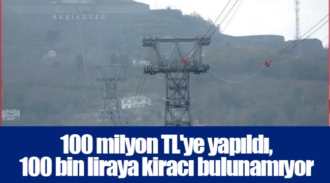 100 milyon TL'ye yapıldı, 100 bin liraya kiracı bulunamıyor