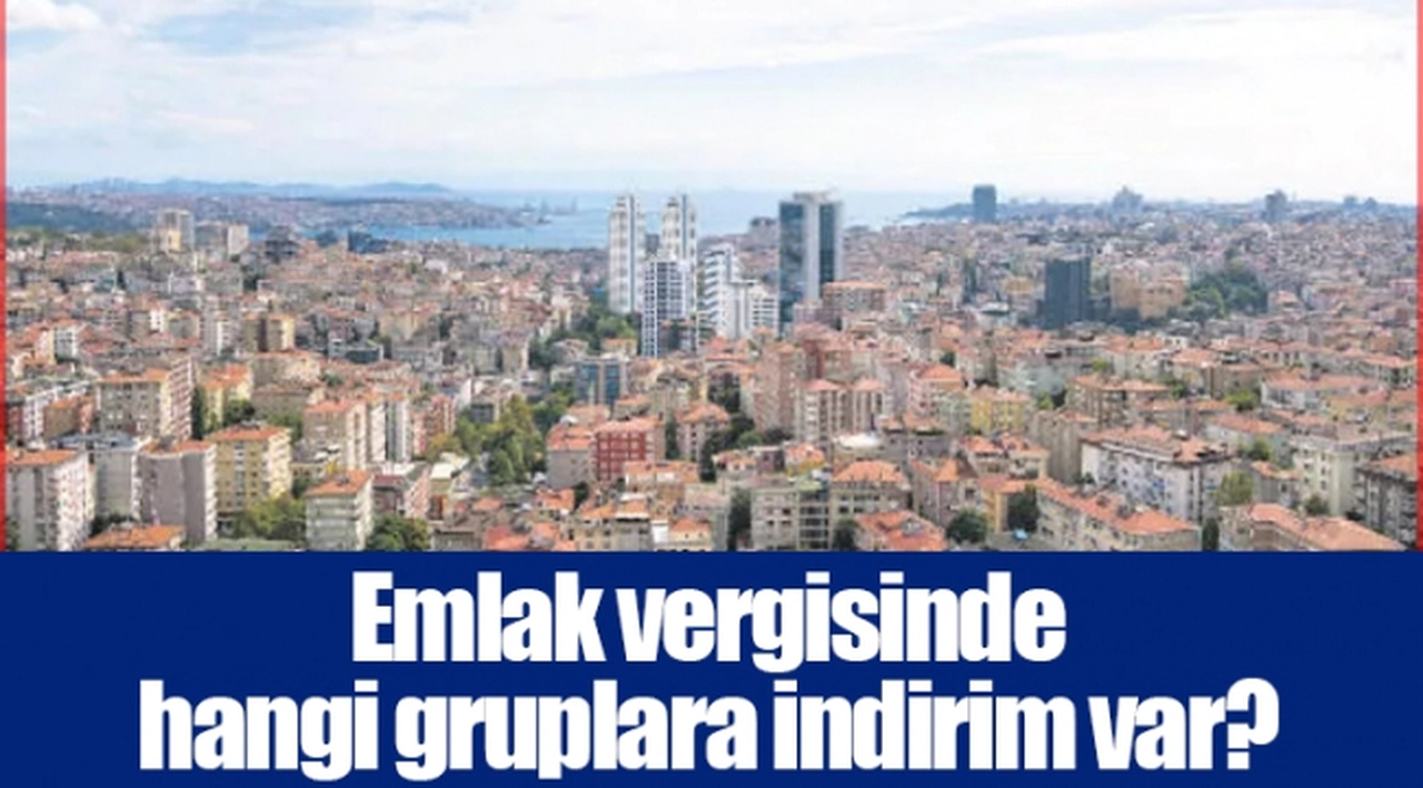 Emlak vergisinde hangi gruplara indirim var?