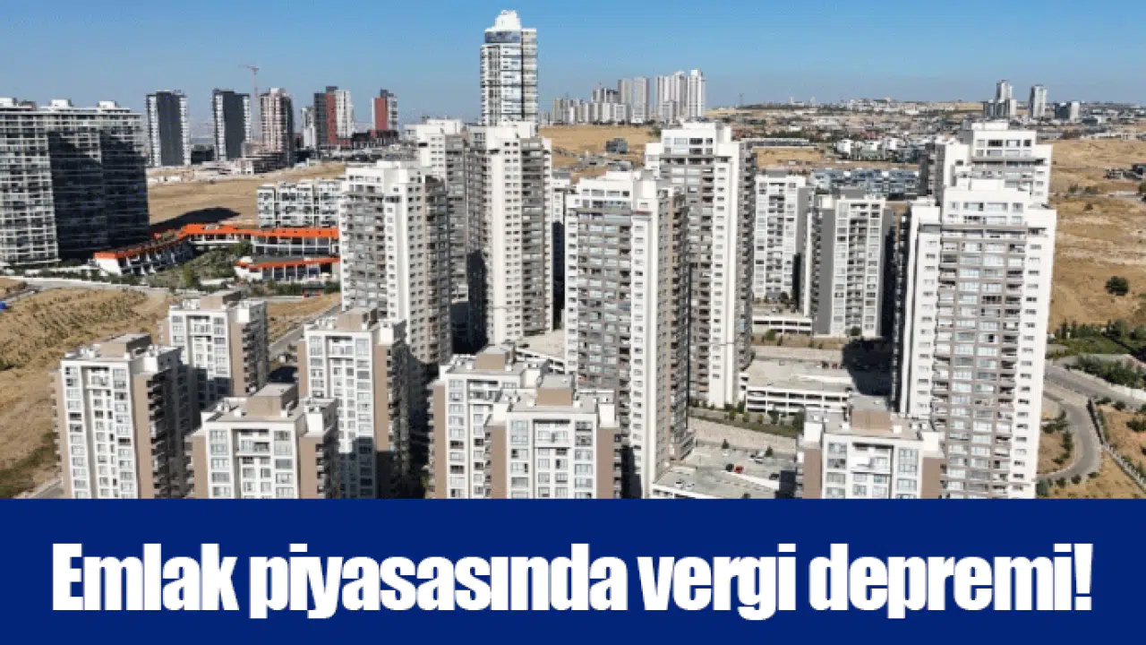 Emlak piyasasında vergi depremi!