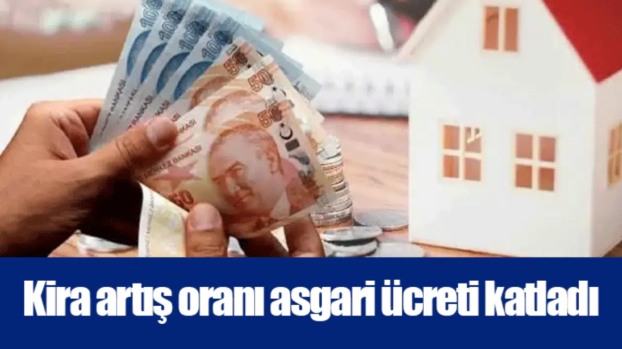 Kira artış oranı asgari ücreti katladı