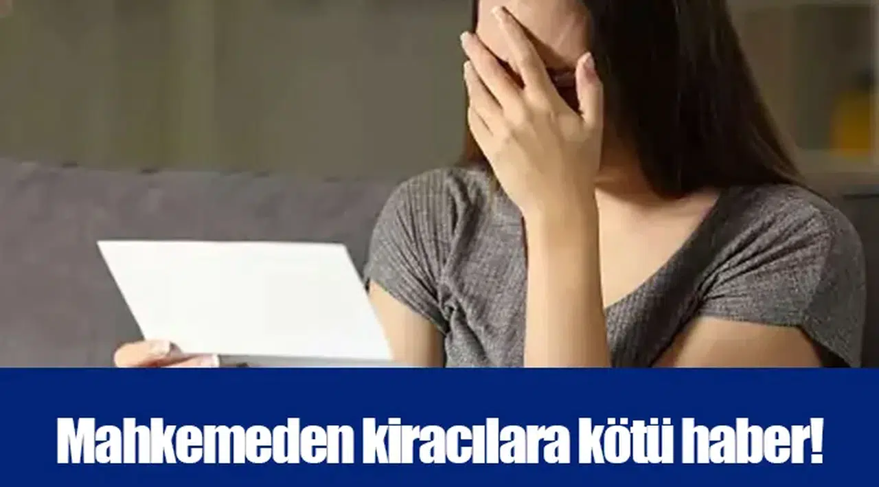 Mahkemeden kiracılara kötü haber!