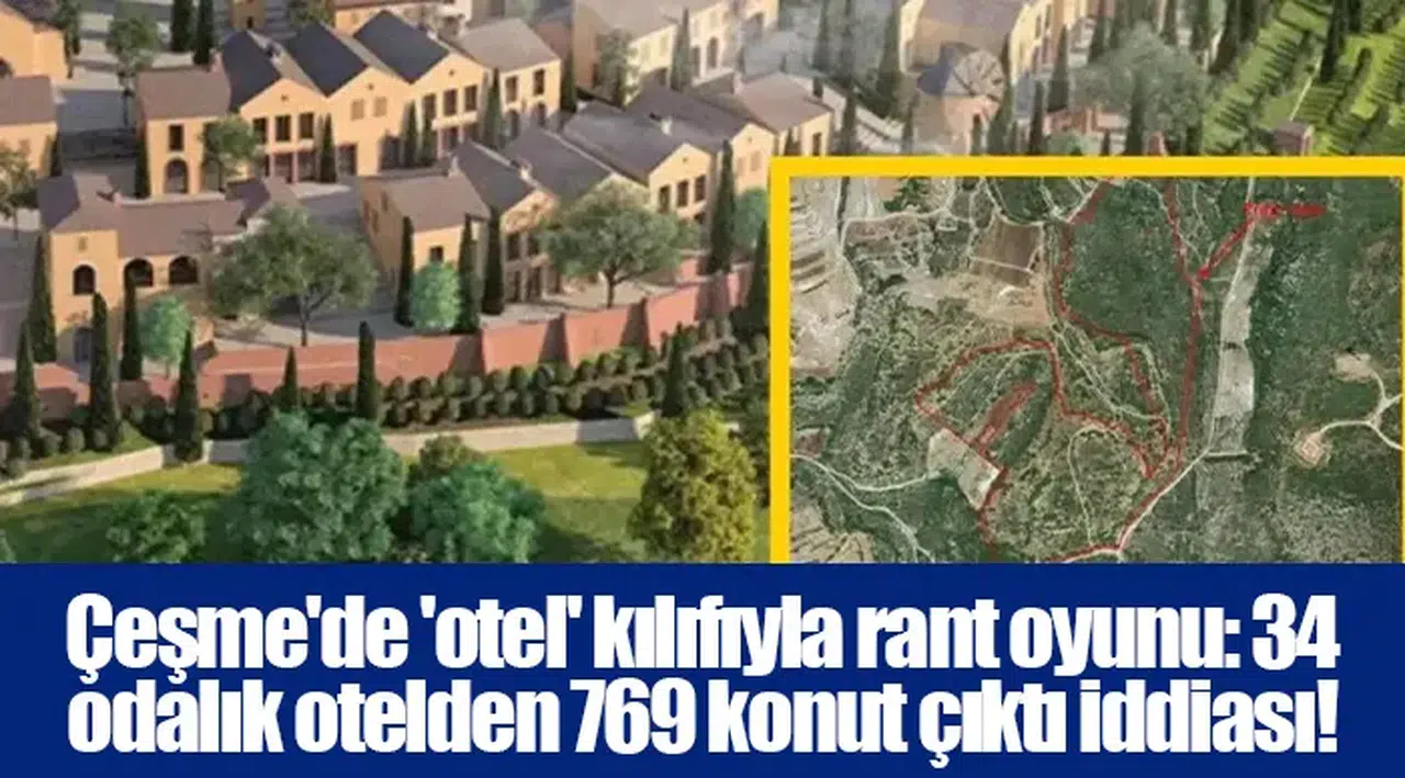 Çeşme'de 34 odalı otel ruhsatıyla 769 konutluk satış iddiası