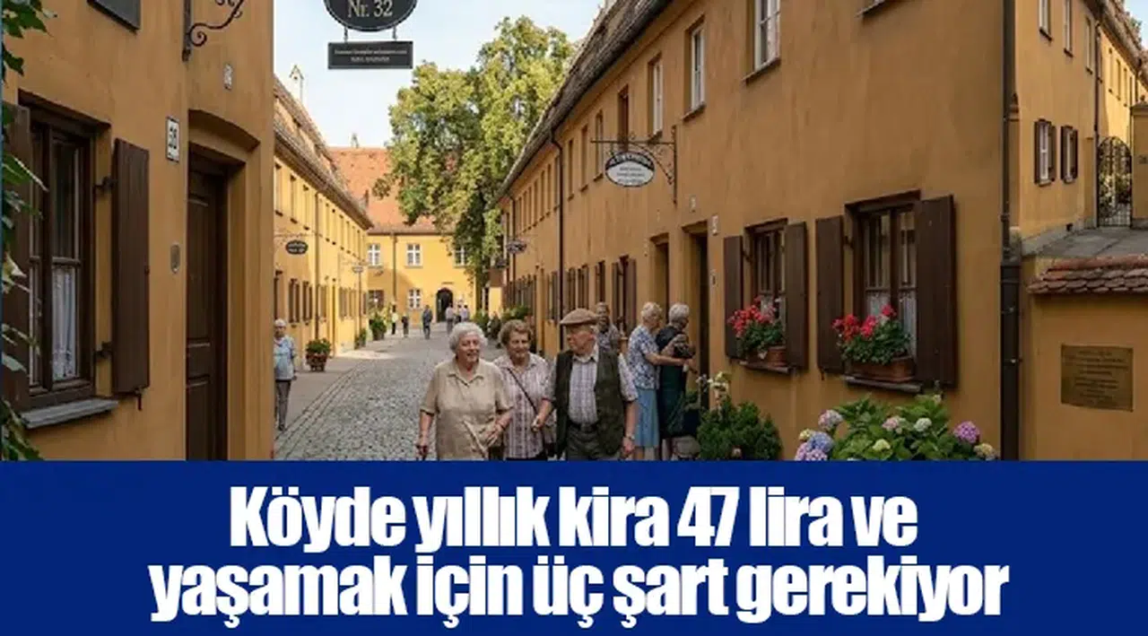 Köyde yıllık kira 47 lira ve yaşamak için üç şart gerekiyor