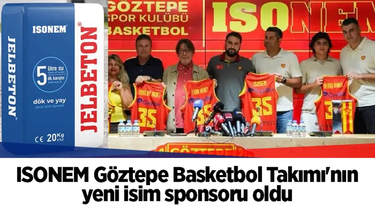ISONEM Göztepe Basketbol Takımı'nın yeni isim sponsoru oldu