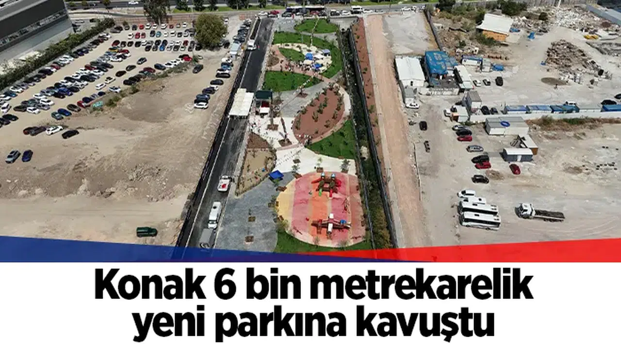 Konak 6 bin metrekarelik yeni parkına kavuştu