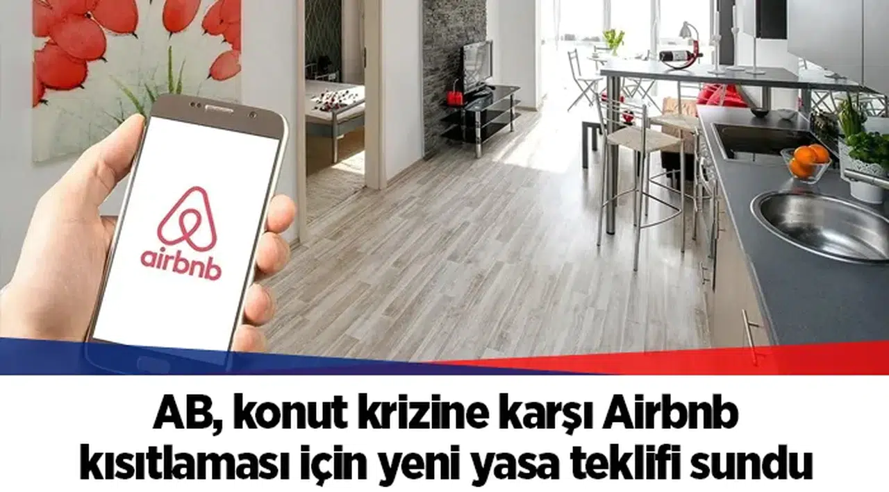 AB, konut krizine karşı Airbnb kısıtlaması için yeni yasa teklifi sundu