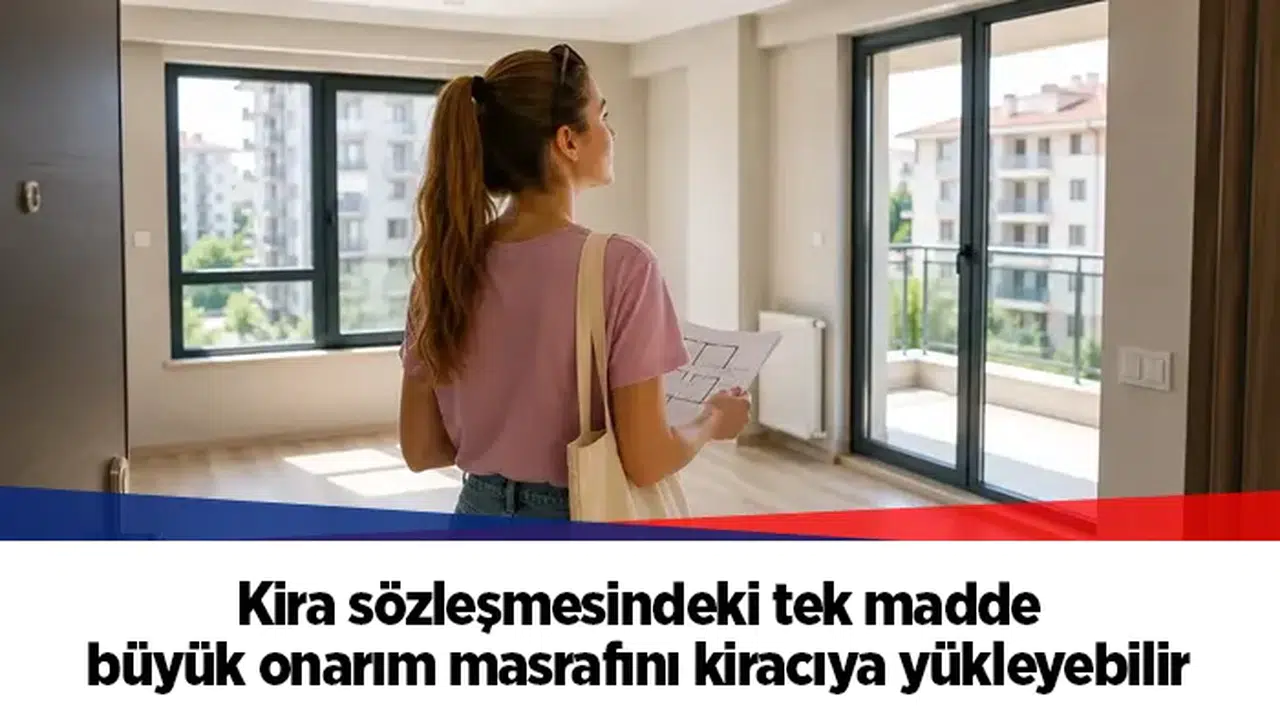 Kira sözleşmesindeki tek madde büyük onarım masrafını kiracıya yükleyebilir