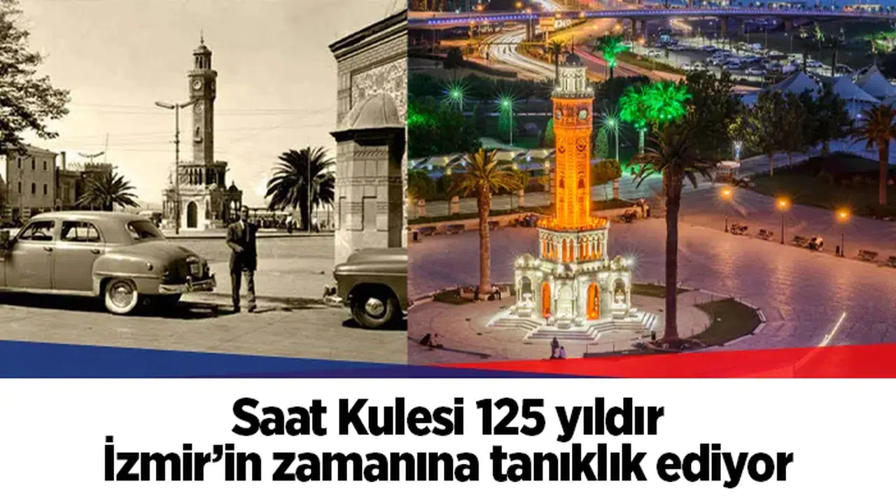 Saat Kulesi 125 yıldır İzmir’in zamanına tanıklık ediyor
