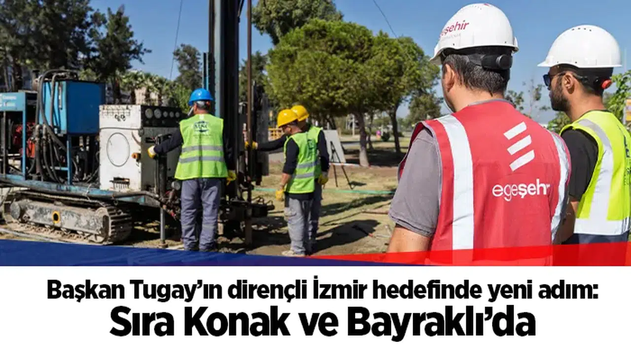 Başkan Tugay’ın dirençli İzmir hedefinde yeni adım: Sıra Konak ve Bayraklı’da