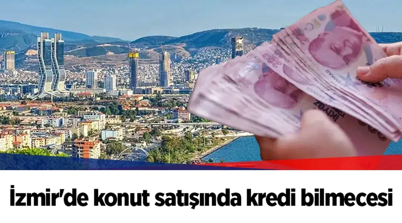 İzmir'de konut satışında kredi bilmecesi