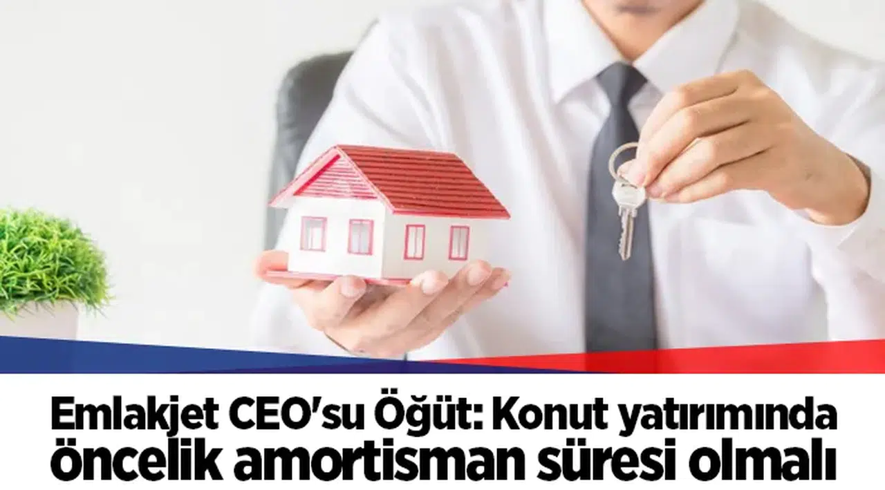 Emlakjet CEO'su Öğüt: Konut yatırımında öncelik amortisman süresi olmalı