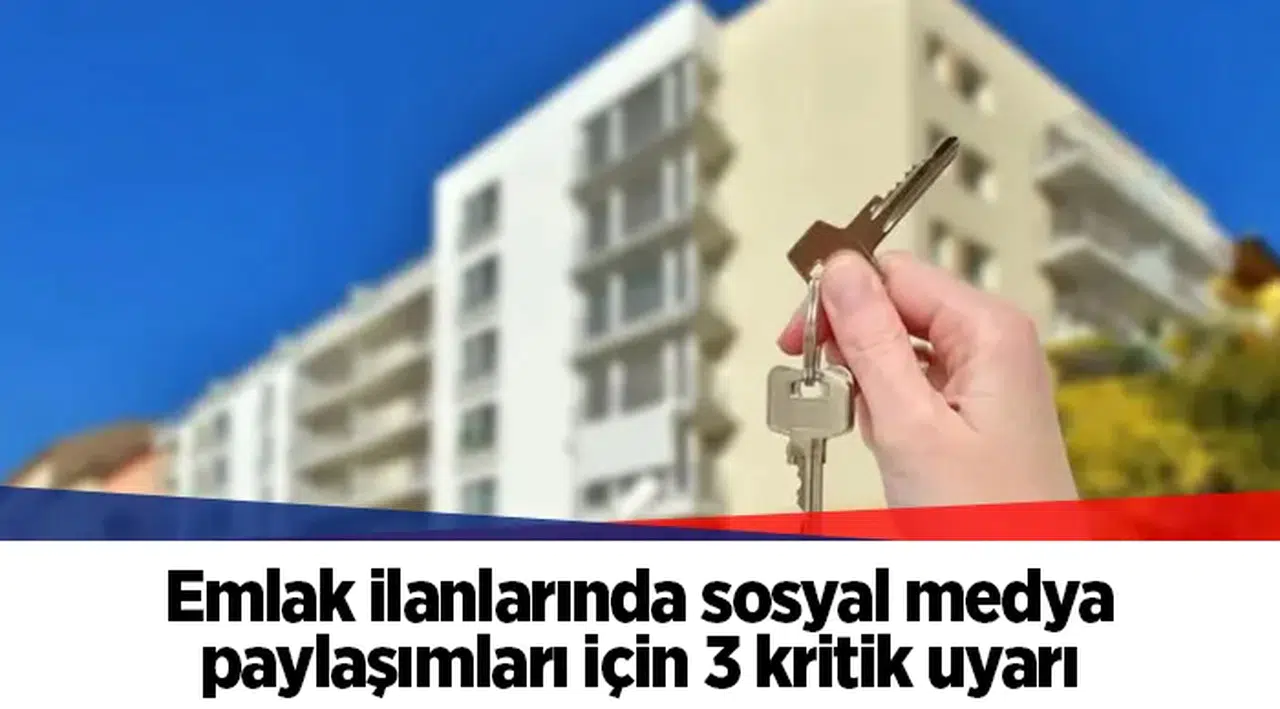 Emlak ilanlarında sosyal medya paylaşımları için 3 kritik uyarı