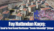 Fay Hattından Kaçış: İzmir’in Yeni Konut Haritasını "Zemin Güvenliği" Çiziyor