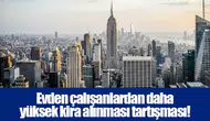 Evden çalışanlardan daha yüksek kira alınması tartışması!