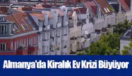 Almanya'da kiralar yüzde 4 artarken konut arzı azalıyor