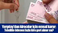 Yargıtay'dan kiracılar için emsal karar: Tehditle ödenen fazla kira geri alınır mı?