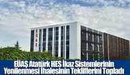 EÜAŞ atatürk hes ikaz sistemleri ihalesi teklifleri alındı