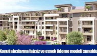 Konut alıcılarına faizsiz ve esnek ödeme modeli sunuldu