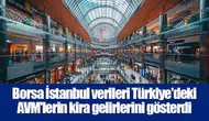 Borsa İstanbul verileri Türkiye'deki AVM'lerin kira gelirlerini gösterdi