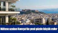Nüfusu azalan Komşu'da yeni gözde küçük evler