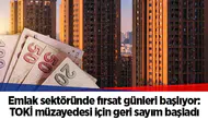 Emlak sektöründe fırsat günleri başlıyor: TOKİ müzayedesi için geri sayım başladı