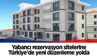 Yabancı rezervasyon sitelerine Türkiye'de yeni düzenleme yolda