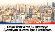 Emlak ilanlarındaki '1 TL' tuzağına bakanlıktan ceza yağdı