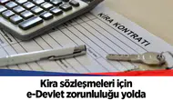 Kira sözleşmeleri için e-Devlet zorunluluğu yolda