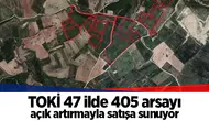 TOKİ 47 ilde 405 arsayı açık artırmayla satışa sunuyor
