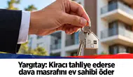 Yargıtay: Kiracı tahliye ederse dava masrafını ev sahibi öder