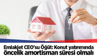 Emlakjet CEO'su Öğüt: Konut yatırımında öncelik amortisman süresi olmalı