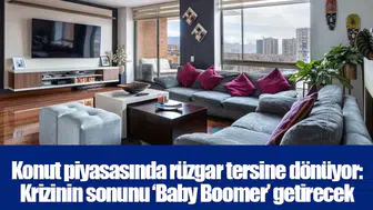 Konut piyasasında rüzgar tersine dönüyor: Krizinin sonunu ‘Baby Boomer’ getirecek