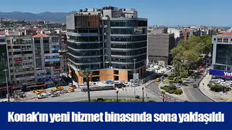 Konak’ın yeni hizmet binasında sona yaklaşıldı
