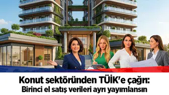 Konut sektöründen TÜİK'e çağrı: Birinci el satış verileri ayrı yayımlansın