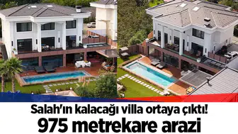 Salah'ın kalacağı villa ortaya çıktı! 975 metrekare arazi
