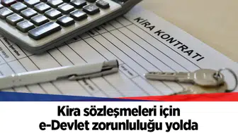 Kira sözleşmeleri için e-Devlet zorunluluğu yolda