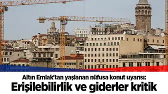 Altın Emlak'tan yaşlanan nüfusa konut uyarısı: Erişilebilirlik ve giderler kritik