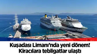 Kuşadası Limanı’nda yeni dönem! Kiracılara tebligatlar ulaştı