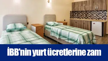İBB'nin yurt ücretlerine zam