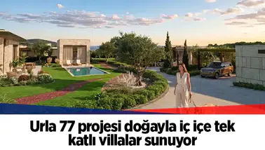 Urla 77 projesi doğayla iç içe tek katlı villalar sunuyor
