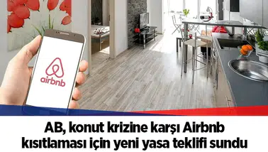 AB, konut krizine karşı Airbnb kısıtlaması için yeni yasa teklifi sundu