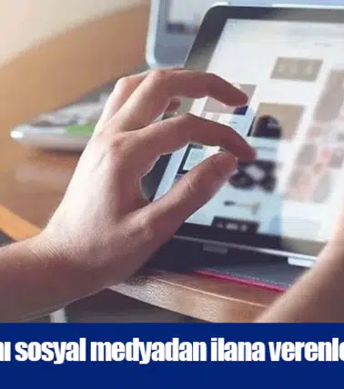 Evini arabasını sosyal medyadan ilana verenler şimdi yandı