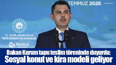 Bakan Kurum tapu teslim töreninde duyurdu: Sosyal konut ve kira modeli geliyor