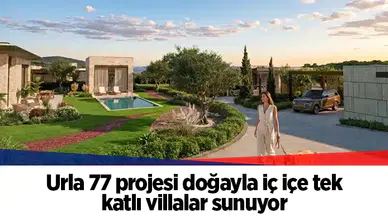 Urla 77 projesi doğayla iç içe tek katlı villalar sunuyor