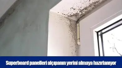 Superboard panelleri alçıpanın yerini almaya hazırlanıyor