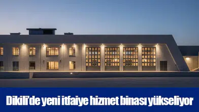 Dikili’de yeni itfaiye hizmet binası yükseliyor