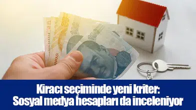 Kiracı seçiminde yeni kriter: Sosyal medya hesapları da inceleniyor
