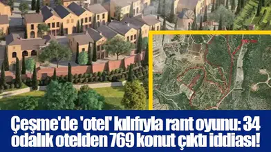 Çeşme'de 34 odalı otel ruhsatıyla 769 konutluk satış iddiası