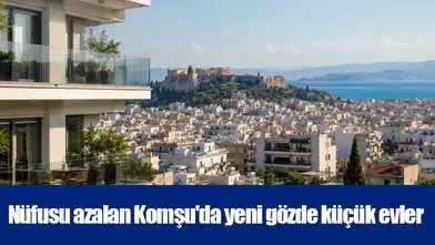 Nüfusu azalan Komşu'da yeni gözde küçük evler